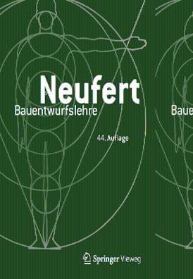 Bauentwurfslehre: Grundlagen, Normen, Vorschriften