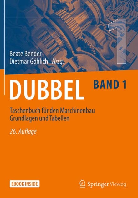 Dubbel Taschenbuch f�r den Maschinenbau 1: Grundlagen und Tabellen