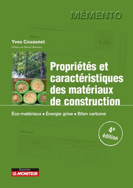 Propriétés et caractéristiques des matériaux de construction: Éco-matériaux, Énergie grise, Bilan carbone