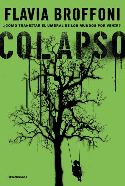 Colapso: ¿Cómo transitar el umbral de los mundos por venir?