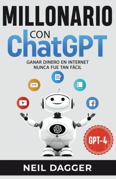 Millonario con ChatGPT: Ganar dinero en internet nunca fue tan Fácil