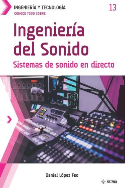 Conoce todo sobre Ingenier�a del Sonido: Sistemas de sonido en directo