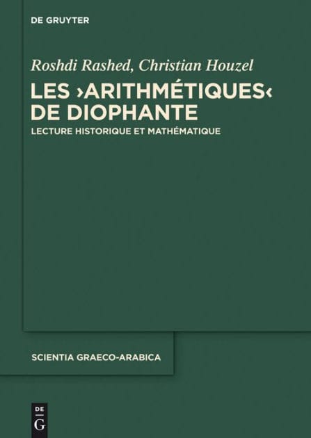Les "Arithmétiques" de Diophante: Lecture historique et mathématique