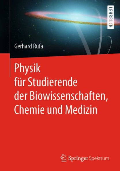 Physik f�r Studierende der Biowissenschaften, Chemie und Medizin
