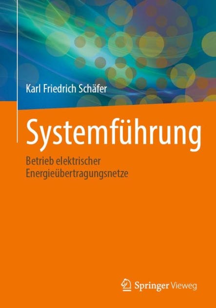 Systemf�hrung: Betrieb elektrischer Energie�bertragungsnetze