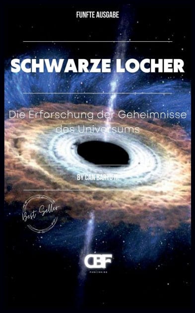 Schwarze L�cher: Die Erforschung der Geheimnisse des Universums