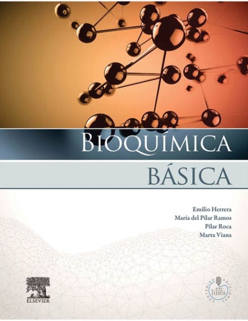 Bioquímica básica: Base molecular de los procesos fisiológicos