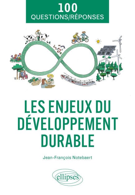 Les enjeux du développement durable en 100 questions/réponses
