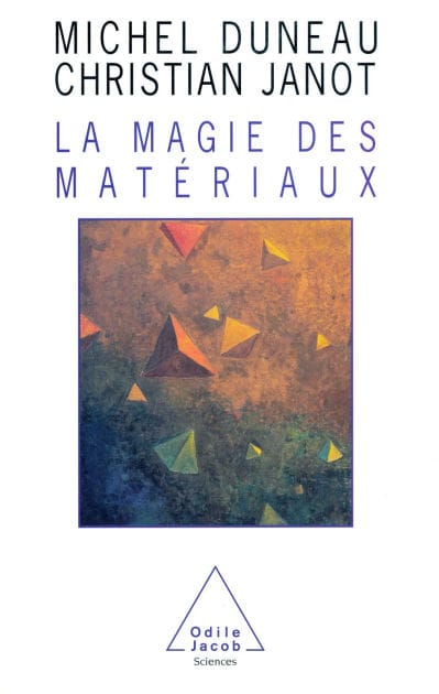 La Magie des matériaux