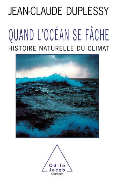 Quand l'océan se fâche: Histoire naturelle du climat