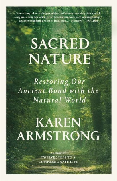 Sacred Nature: Restoring Our Ancient Bond with the Natural World