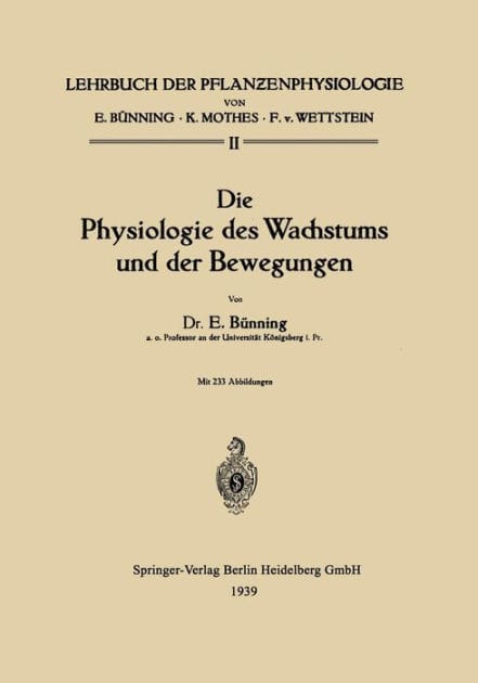 Die Physiologie des Wachstums und der Bewegungen