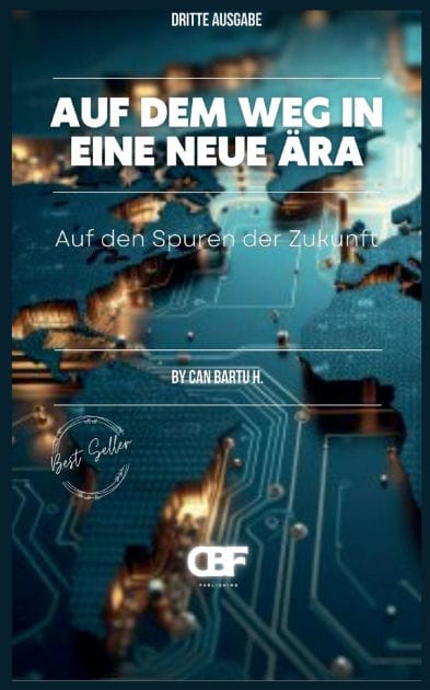 Auf dem Weg in eine neue �ra: Auf den Spuren der Zukunft