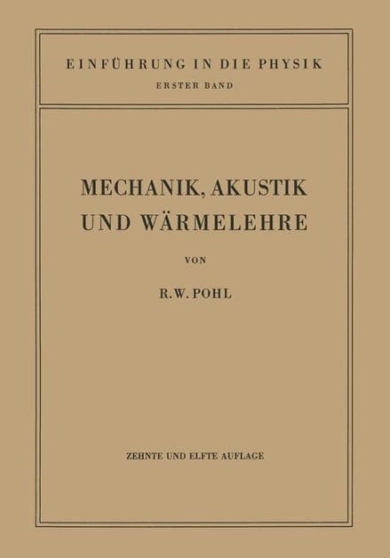 Einführung in die Mechanik, Akustik und Wärmelehre