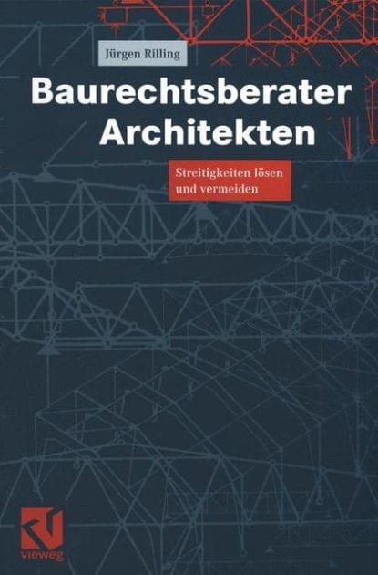 Baurechtsberater Architekten: Streitigkeiten lösen und vermeiden