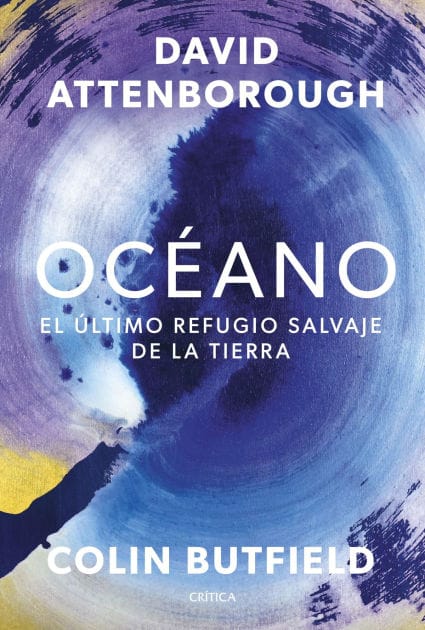 Océano: El último refugio salvaje de la Tierra