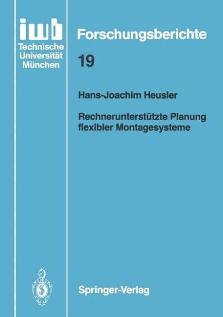 Rechnerunterst�tzte Planung flexibler Montagesysteme