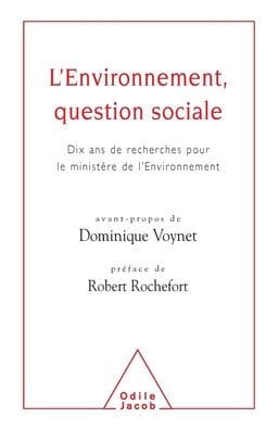 Environment - A Social Question: The Result of Ten Years of Research for the Environmental Ministry / L'Environnement, question sociale: Dix ans de recherche pour le minist�re de l'Environnement