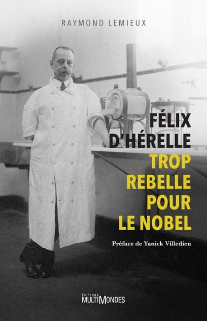 Félix d'Hérelle, trop rebelle pour le Nobel