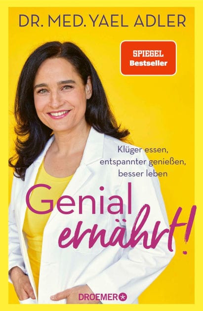 Genial ernährt!: Klüger essen, entspannter genießen, besser leben Die Nr. 1-SPIEGEL-Bestsellerautorin von Genial vital!