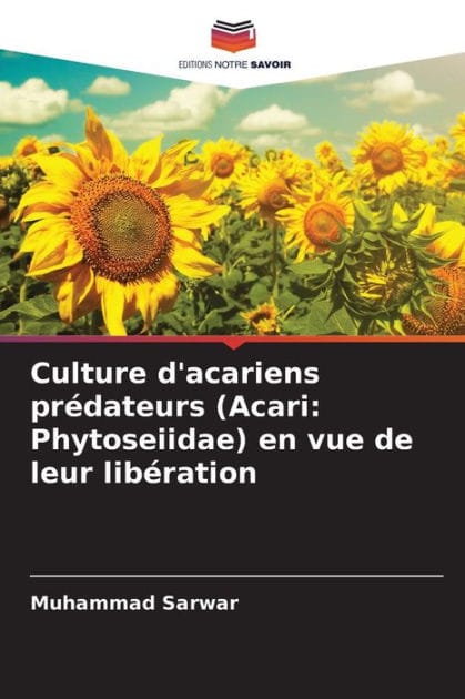Culture d'acariens pr�dateurs (Acari: Phytoseiidae) en vue de leur lib�ration