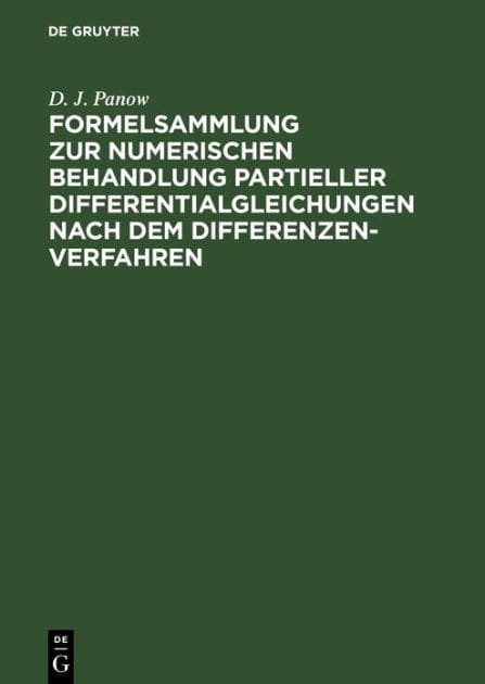 Formelsammlung zur numerischen Behandlung partieller Differentialgleichungen nach dem Differenzenverfahren