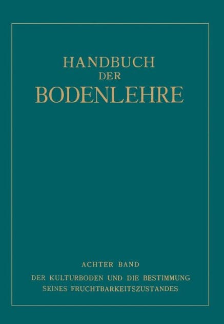 Der Kulturboden und die Bestimmung Seines Fruchtbarkeitszustandes