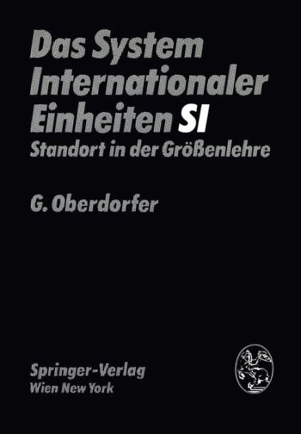 Das System Internationaler Einheiten (SI): Standort in der Gr��enlehre