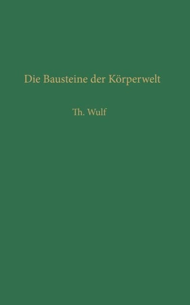 Die Bausteine der K�rperwelt: Eine Einf�hrung in die Atomphysik