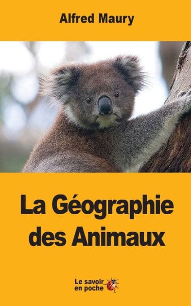 La G�ographie des Animaux