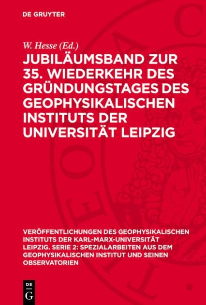 Jubil umsband zur 35. Wiederkehr des Gr ndungstages des Geophysikalischen Instituts der Universit t Leipzig