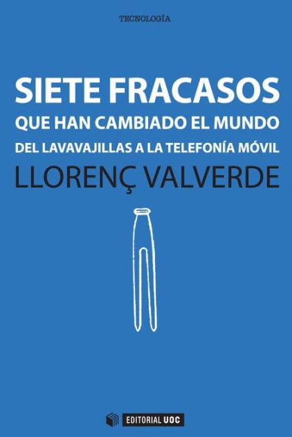 Siete fracasos que han cambiado el mundo: Del lavavajillas a la telefonía móvil