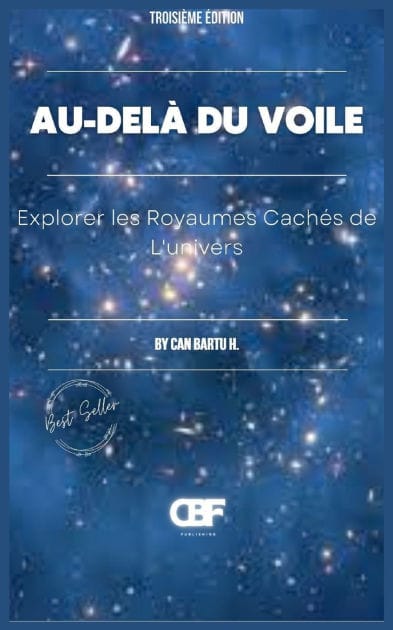 Au-del� du Voile: Explorer les Royaumes Cach�s de L'univers