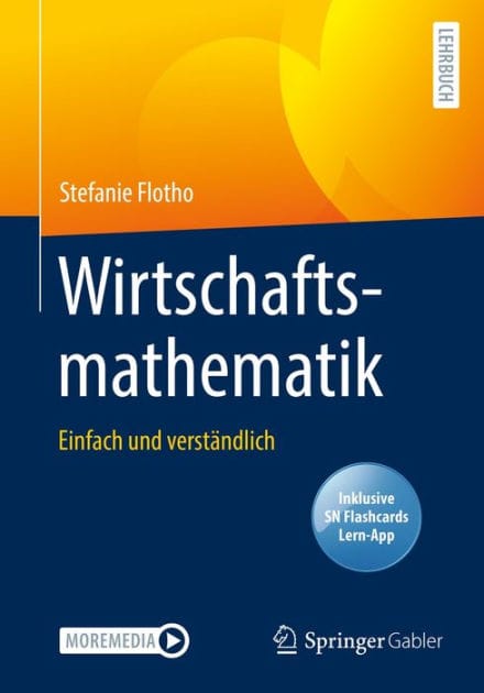 Wirtschaftsmathematik: Einfach und verst�ndlich