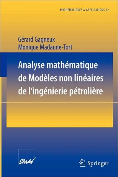 Analyse math�matique de mod�les non lin�aires de l'ing�nierie p�troli�re