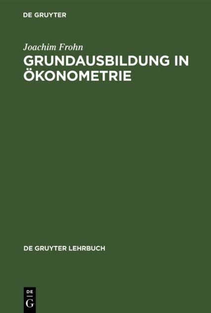 Grundausbildung in Ökonometrie