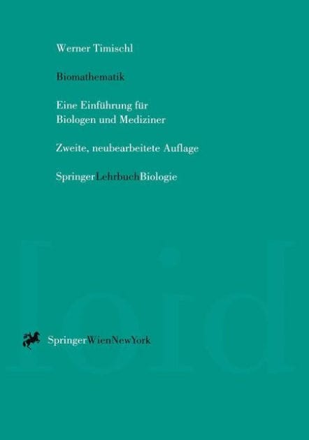 Biomathematik: Eine Einf�hrung f�r Biologen und Mediziner