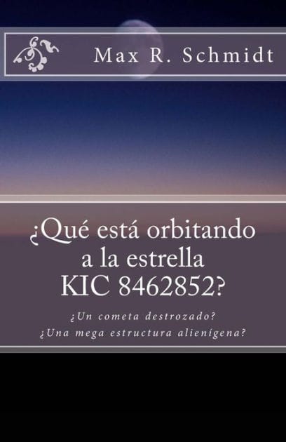Qué está orbitando a la estrella KIC 8462852?: Un cometa destrozado o una mega estructura alienígena?