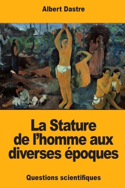 La Stature de l'homme aux diverses �poques