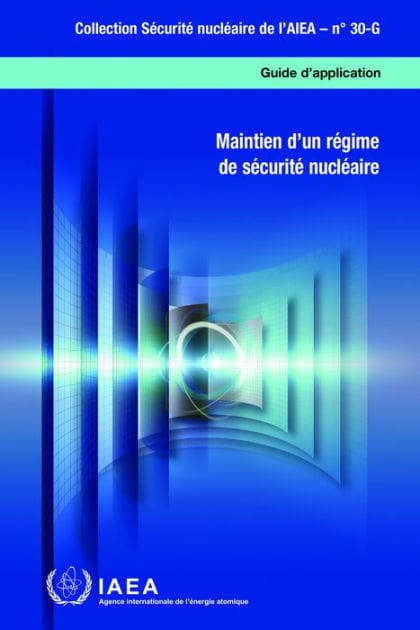 Maintien d'un régime de sécurité nucléaire: Guide d'application