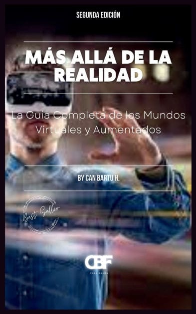 M�s all� de la Realidad: La Gu�a Completa de los Mundos Virtuales y Aumentados