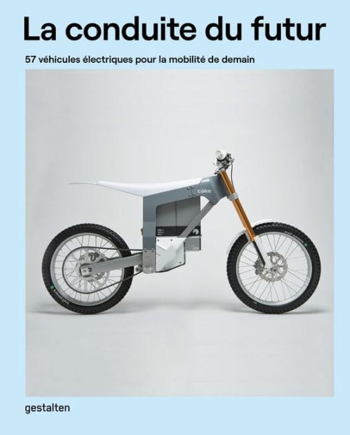 La Conduite Du Futur: 57 véhicules électriques pour la mobilité de demain
