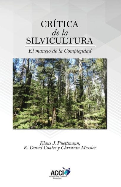 Cr�tica de la silvicultura: El manejo para la Complejidad