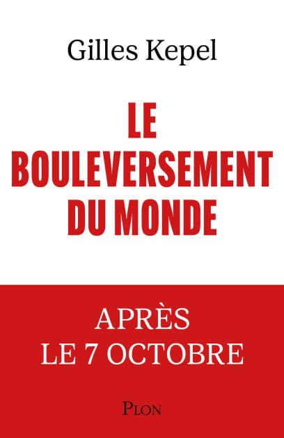 Le Bouleversement du monde - L'après 7 Octobre