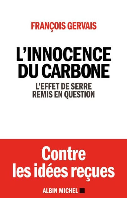 L'Innocence du carbone: L'effet de serre remis en question