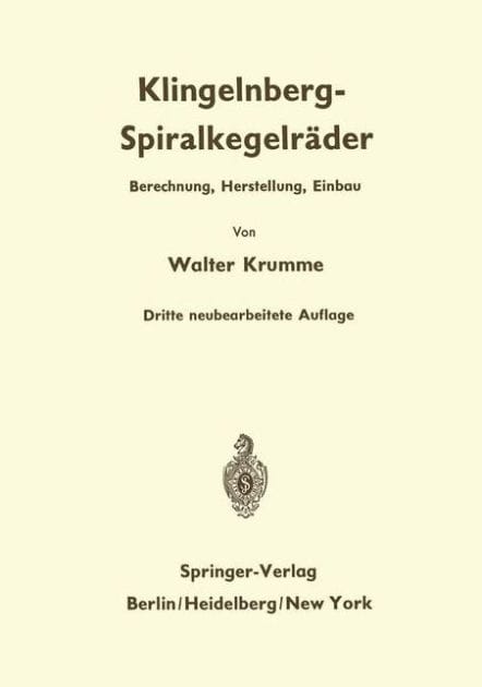 Klingelnberg-Spiralkegelr�der: Berechnung, Herstellung und Einbau
