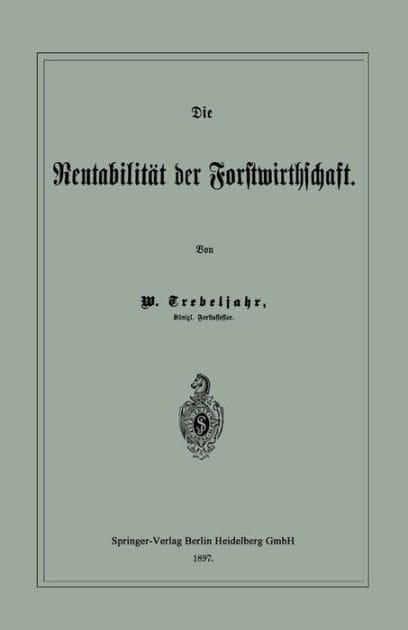 Die Rentabilit�t der Forstwirthschaft