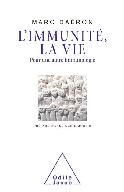 L' Immunité, la vie: Pour une autre immunologie