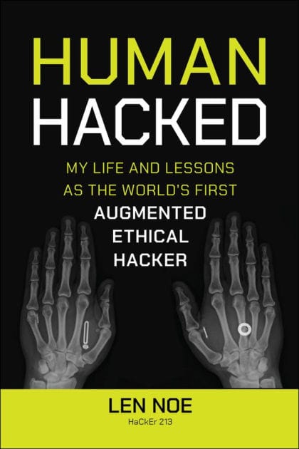 Human Hacked: My Life and Lessons as the World's First Augmented Ethical Hacker