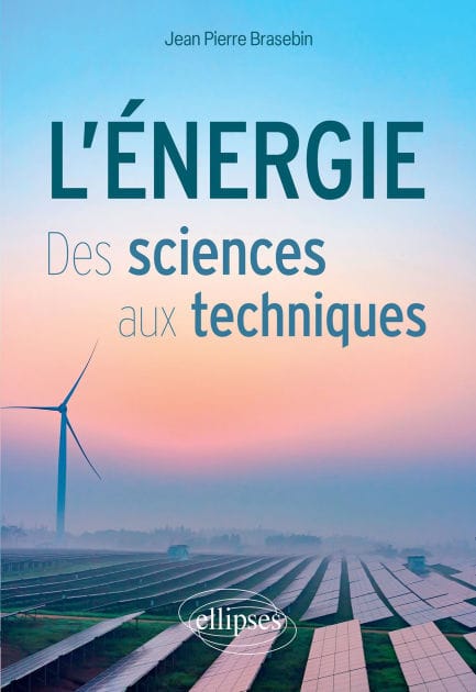 L'Énergie: Des sciences aux techniques